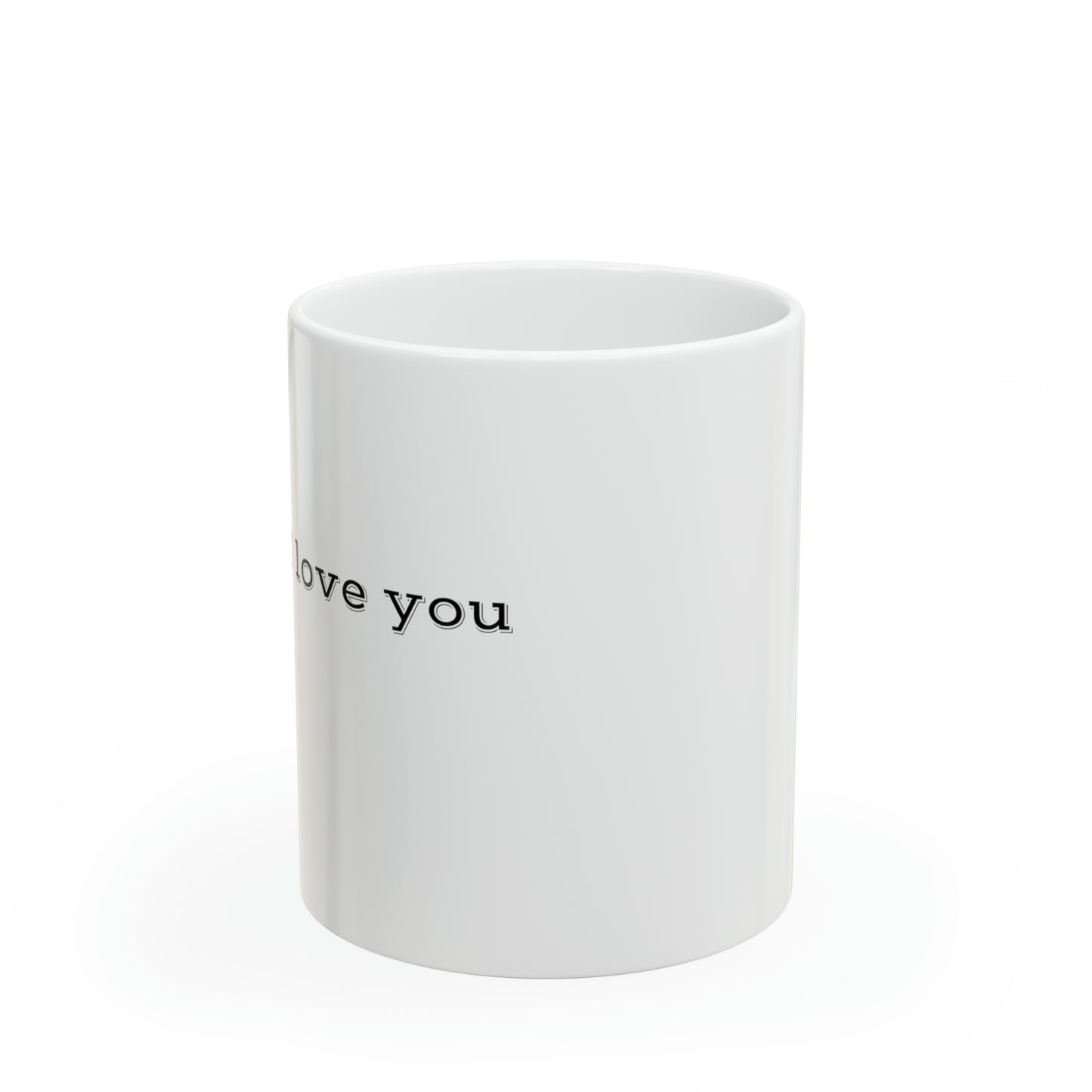 Bruh, I Love You Ceramic Coffee Mug